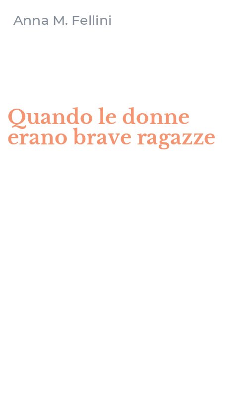 Quando le donne erano brave ragazze