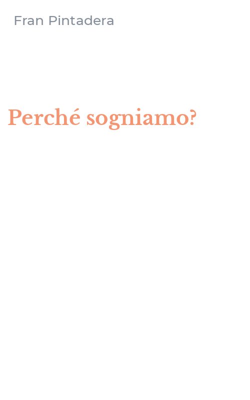 Perché sogniamo?