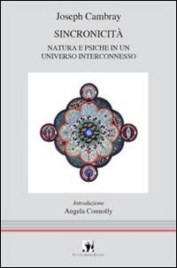 Sincronicità. Natura e psiche in un universo interconnesso
