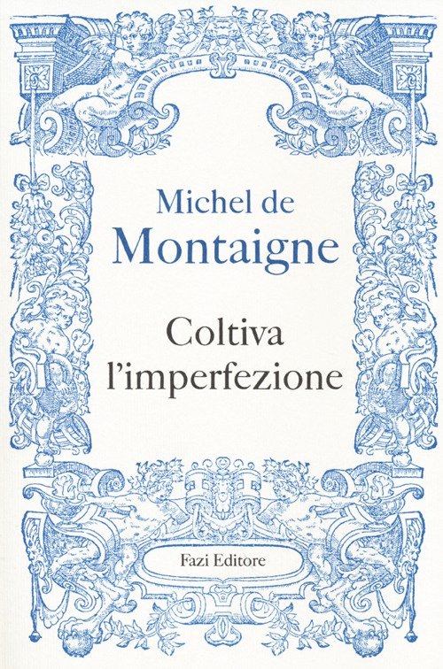 Coltiva l'imperfezione