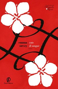 Voto di sangue. Le avventure della Primula Rossa