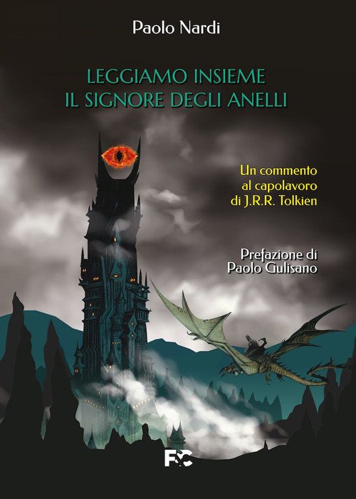 Leggiamo insieme «Il Signore degli Anelli». Un commento al capolavoro di  J.R.R. Tolkien - Paolo Nardi - Fede & Cultura - Libro Ancora Store