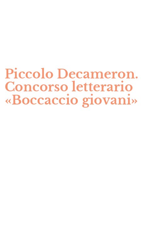 Piccolo Decameron. Concorso letterario «Boccaccio giovani»