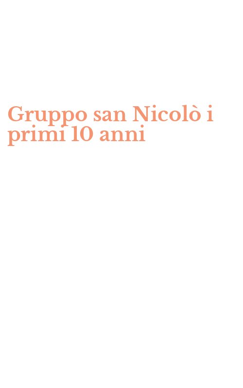 Gruppo san Nicolò i primi 10 anni