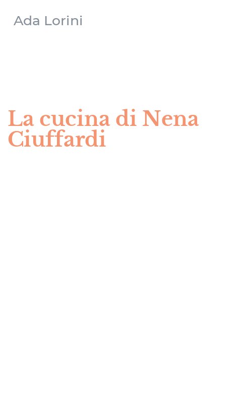 La cucina di Nena Ciuffardi