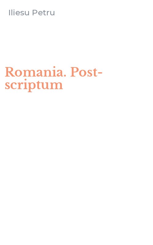 Romania. Post-scriptum