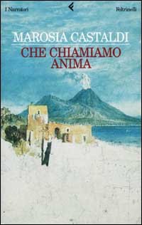 Che chiamiamo anima