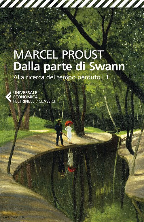 Dalla parte di Swann. Alla ricerca del tempo perduto
