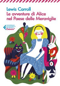 Le avventure di Alice nel paese delle meraviglie - Lewis Carroll -  Feltrinelli - Libro Ancora Store