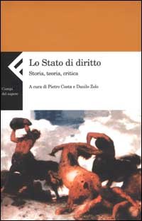 Lo stato di diritto. Storia, teoria, critica