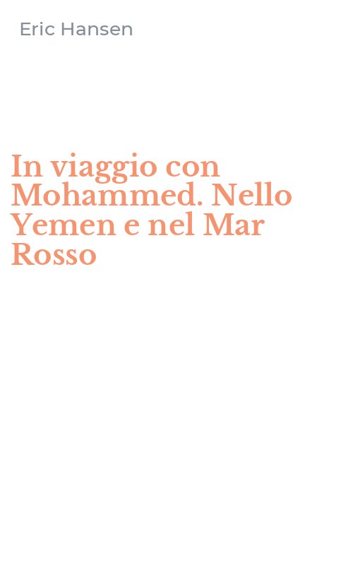 In viaggio con Mohammed. Nello Yemen e nel Mar Rosso
