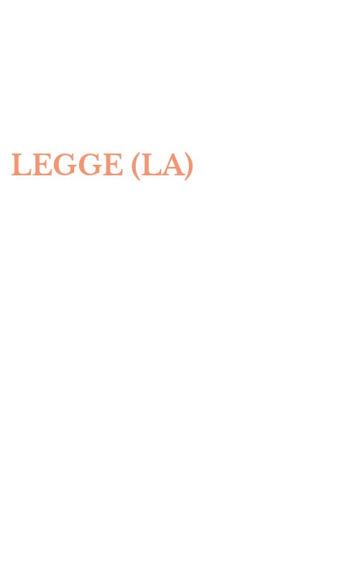 LEGGE (LA)