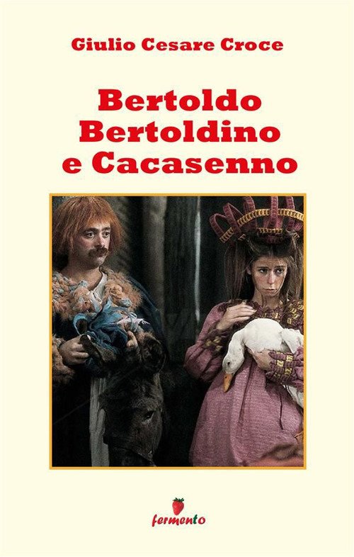 Bertoldo, Bertoldino e Cacasenno