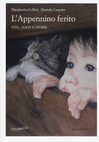 L'Appennino ferito. Vite, volti e storie
