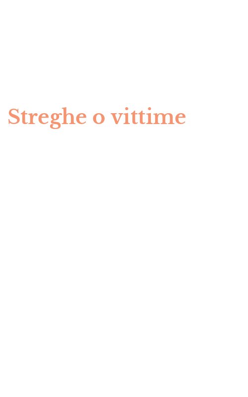 Streghe o vittime