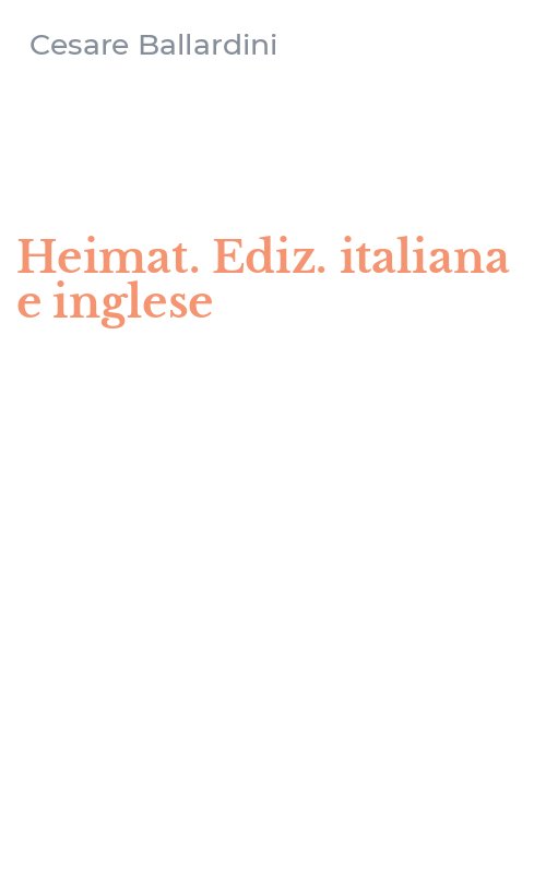 Heimat. Ediz. italiana e inglese