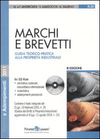 Marchi e brevetti. Guida teorico-pratica alla proprietà industriale