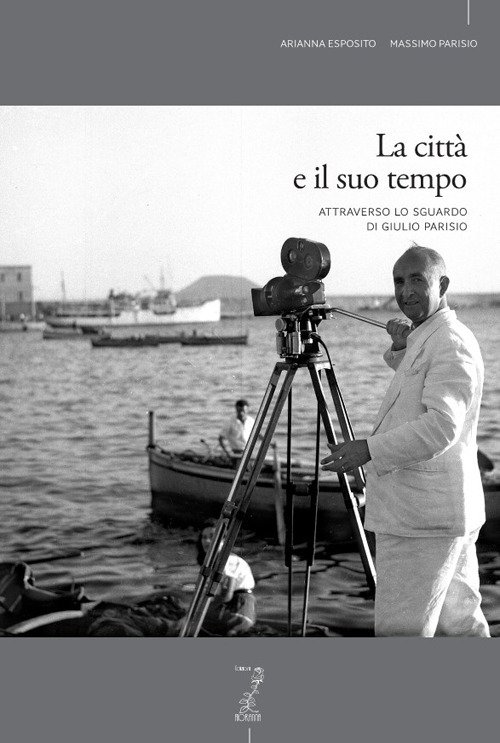 La città e il suo tempo attraverso lo sguardo di Giulio Parisio