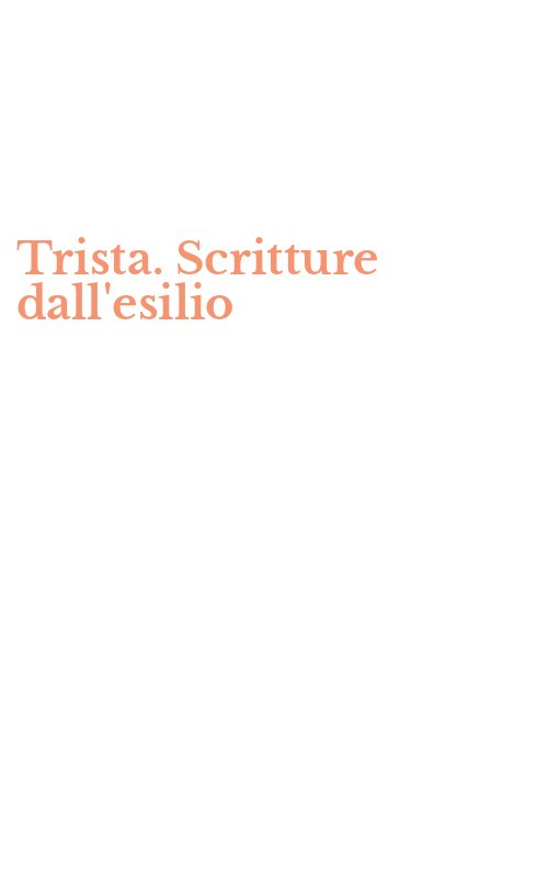 Trista. Scritture dall'esilio