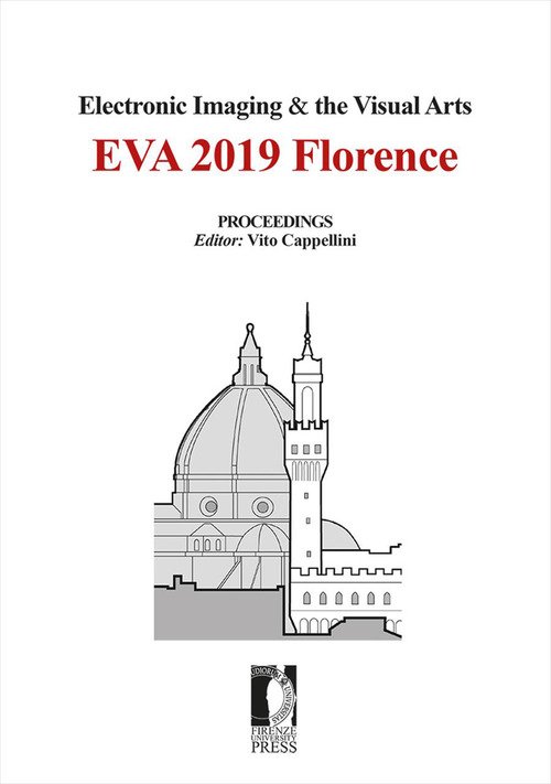Electronic imaging & the visual arts. EVA 2019 Florence (8-9 May 2019)