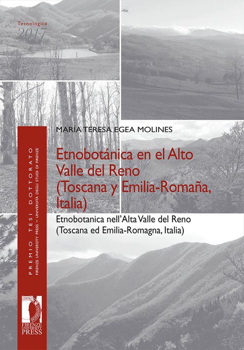 Etnobotánica en el Alto Valle del Reno (Toscana y Emilia-Romaña, Italia)-Etnobotanica nell'Alta Valle del Reno (Toscana ed Emilia-Romagna, Italia)