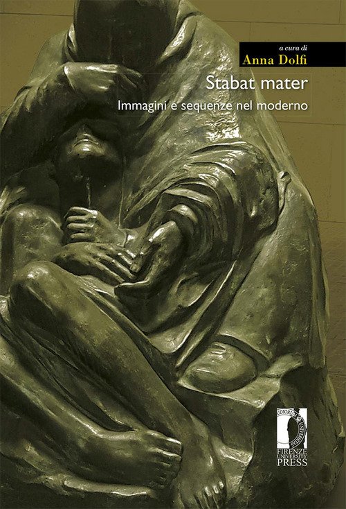 Stabat mater. Immagini e sequenze nel moderno