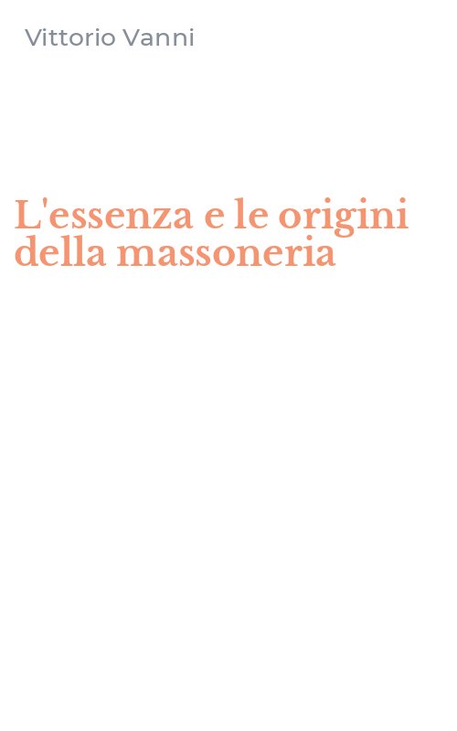 L'essenza e le origini della massoneria