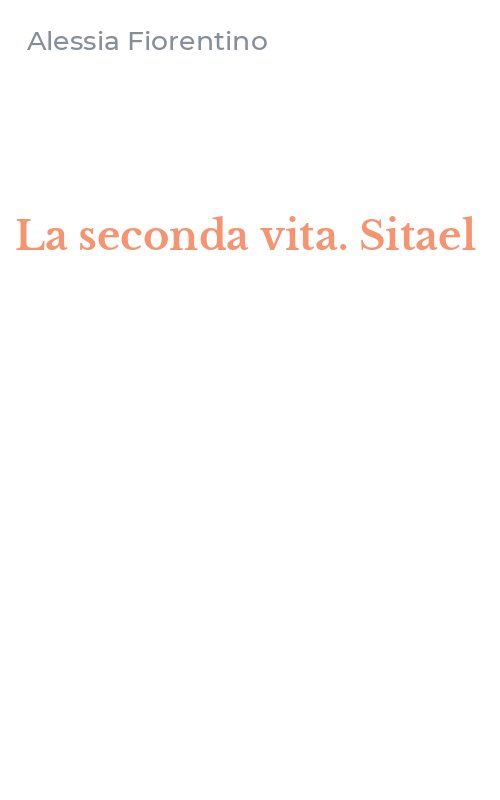 La seconda vita. Sitael