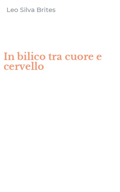 In bilico tra cuore e cervello