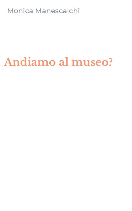 Andiamo al museo?