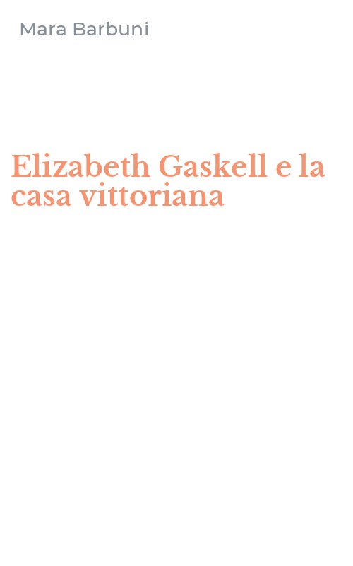 Elizabeth Gaskell e la casa vittoriana