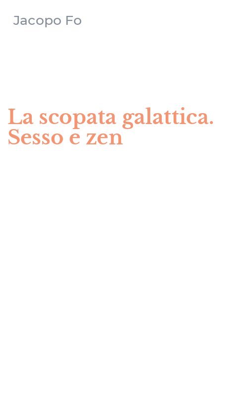 La scopata galattica. Sesso e zen