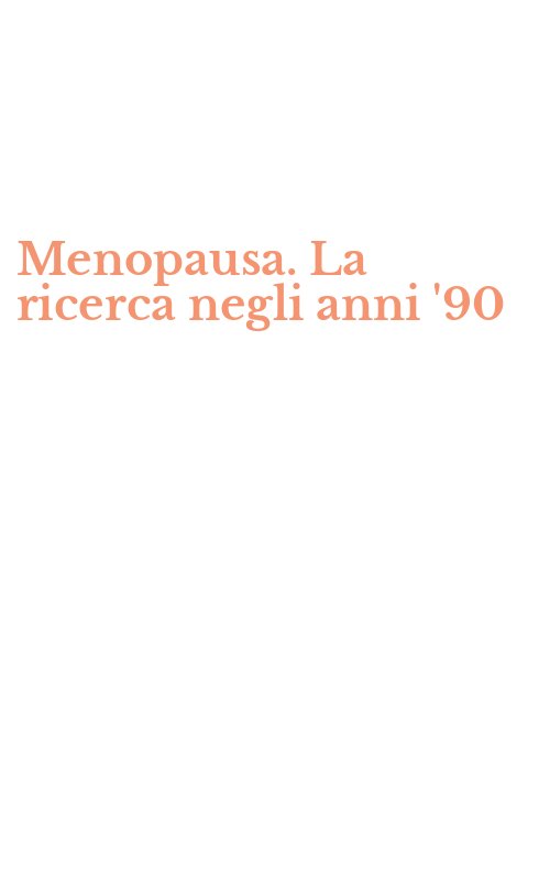 Menopausa. La ricerca negli anni '90