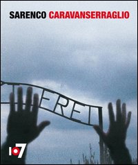 Caravanserraglio. Sarenco