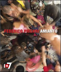 Piccari Federico. Amianto
