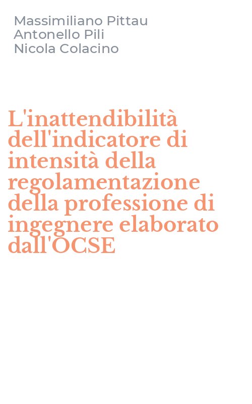 L'inattendibilità dell'indicatore di intensità della regolamentazione della professione di ingegnere elaborato dall'OCSE