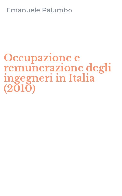 Occupazione e remunerazione degli ingegneri in Italia (2010)