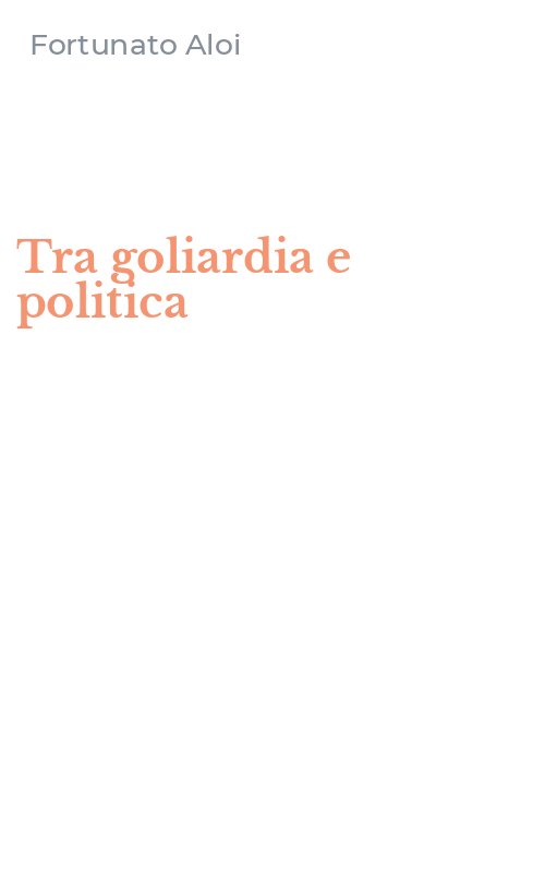 Tra goliardia e politica