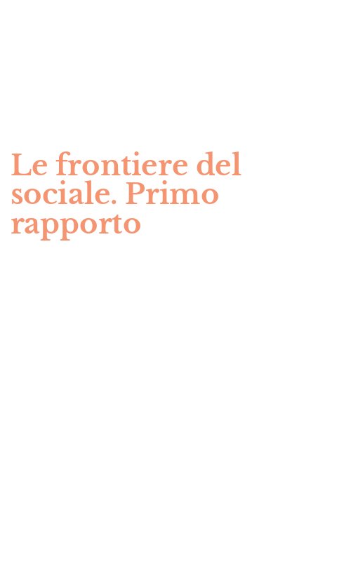 Le frontiere del sociale. Primo rapporto