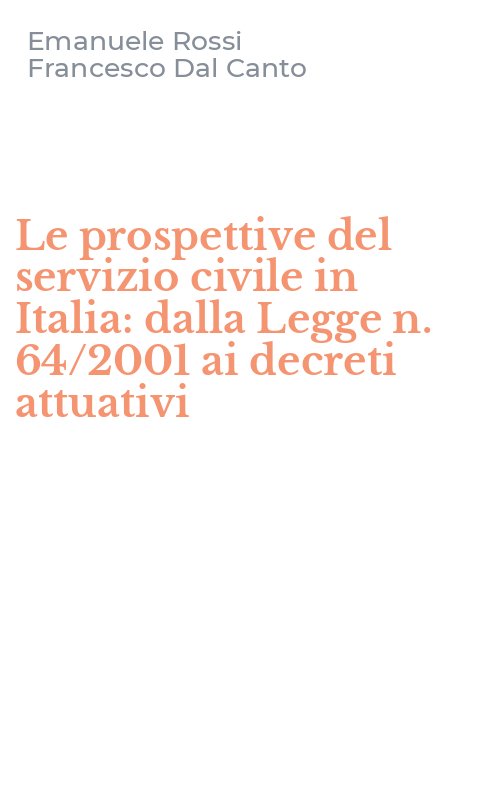 Le prospettive del servizio civile in Italia: dalla Legge n. 64/2001 ai decreti attuativi