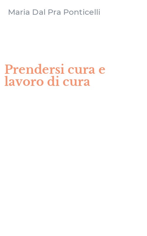Prendersi cura e lavoro di cura