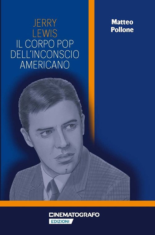 Jerry Lewis. Il corpo pop dell'inconscio americano