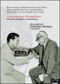 Conversazioni sinisgalliane. Interviste, dialoghi e testimonianze