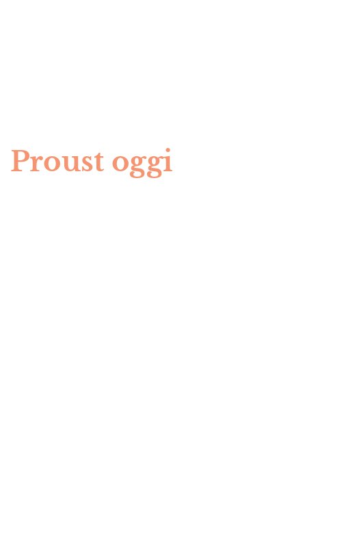 Proust oggi