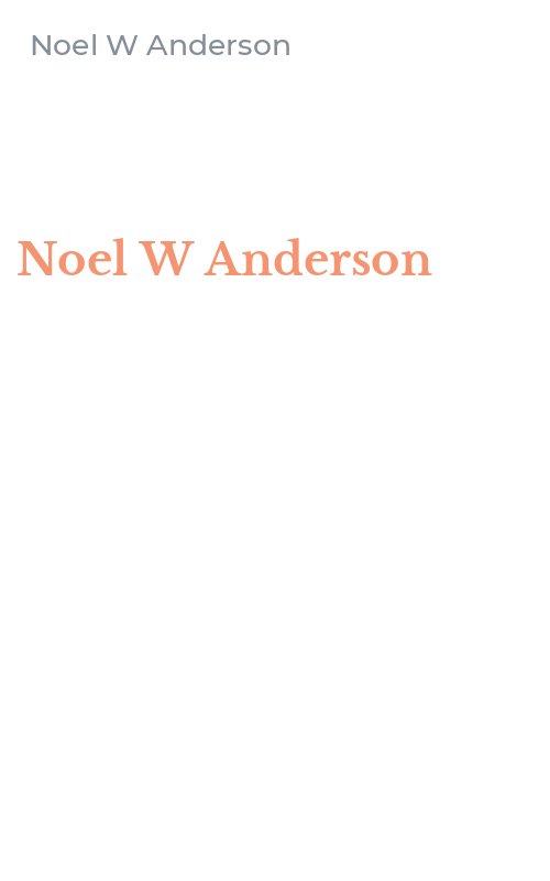 Noel W Anderson