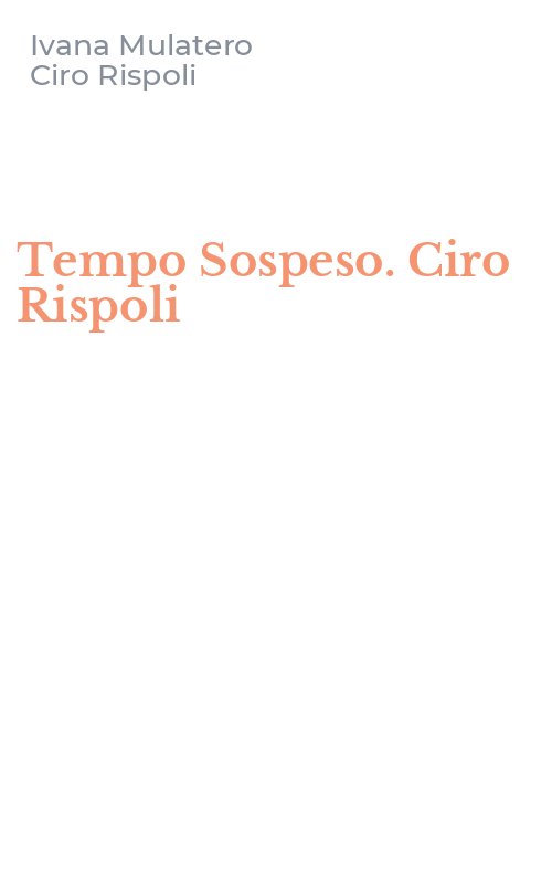 Tempo Sospeso. Ciro Rispoli