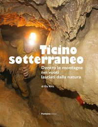 Ticino sotterraneo