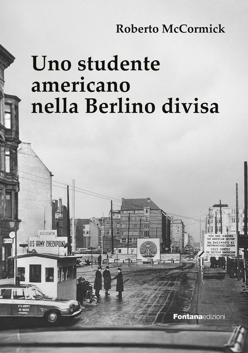 Uno studente americano nella Berlino divisa