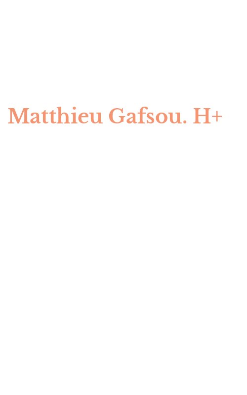 Matthieu Gafsou. H+