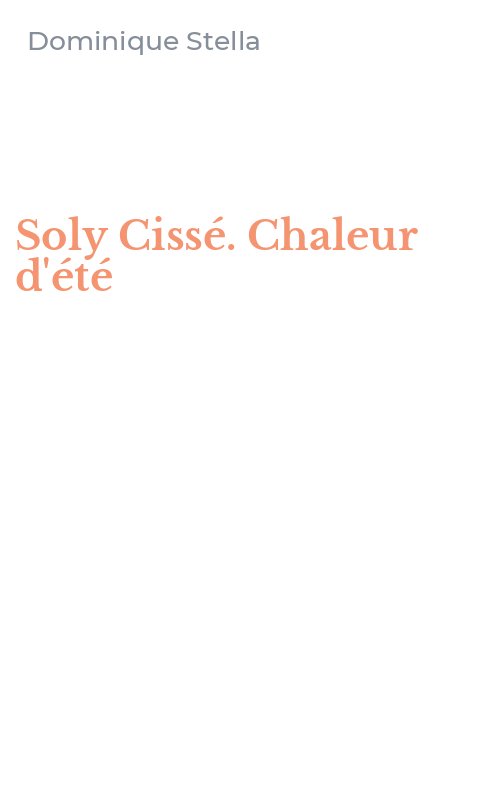 Soly Cissé. Chaleur d'été